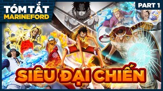 Tóm Tắt One Piece  Marineford: Siêu Combat Thắm Đượm Tinh Anh Em Bạn Bè Chiến Hữu -Tóm Tắt Anime Hay