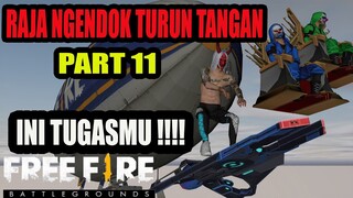 RAJA NGENDOK TURUN TANGAN | PART 11| FILM PENDEK FREE FIRE