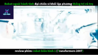 REVIEW PHIM : Ro bốt biến hình 1 (p1) #rvphimkhoahoc
