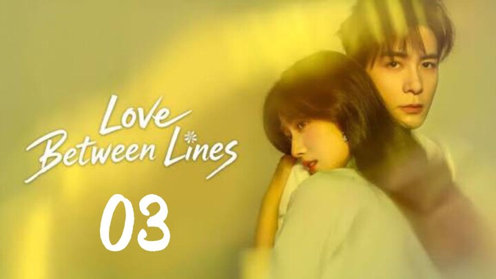 LOVE BETWEEN LINES (2025) EP3 ENG SUB