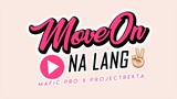 MOVE ON - Mafic Pro x Projectrekta (ft. Lovekerz x Wzzy) [Official Lyrics Video]