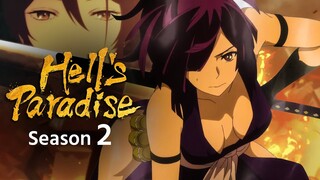 Hell's Paradise Season 2 Trailer | Release Date | Everything You Need To Know!!