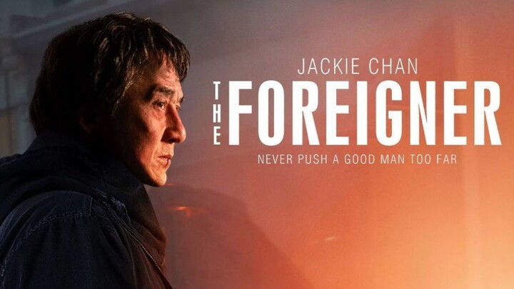 THE FOREIGNER (2017) - Subtitle Indonesia