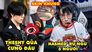 Update LMHT: Weibo toang nặng vì TheShy quá cứng đầu, SGB Hasmed "ru ngủ" 5 người, Lộ skin khủng