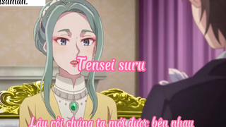 Tensei suru _Tập 11 Lâu rồi chúng ta mới được bên nhau