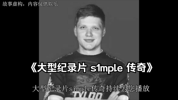 "Dokumenter Besar Legenda s1mple"