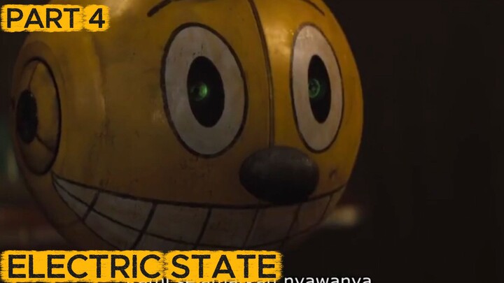 The Electric State Part 4