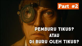 WARISAN TIKUS DARI SANG AYAH. Alur Cerita. Mouse Hunt. Part #2.