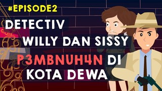 TEKA-TEKI DETEKTIF WILLY DAN SISSY DI KOTA DEWA