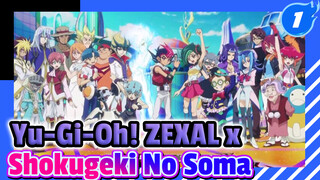 High Five The Sky! | Yu-Gi-Oh! ZEXAL x Shokugeki No Soma_1