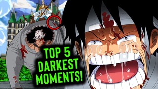 TOP 5 DARKEST ONE PIECE MOMENTS EVER!