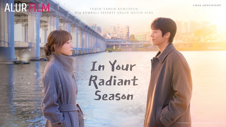 In Your Radiant Season (2026) Episode 1 Sub Indonesia - Musim Semi Hangat di Musim Dingin Terburuk