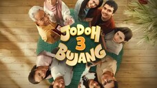 Jodoh 3 Bujang 2025 HD Quality