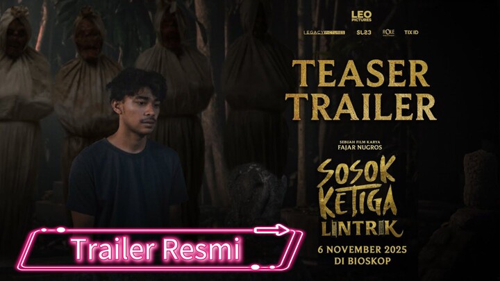 [New Film] Sosok Ketiga : Lintrik ‼️(Trailer Resmi)