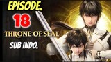 Throne Of Seal Episode 18 Sub Indo