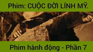 Phim: Cuộc đời lính Mỹ siêu hay #7