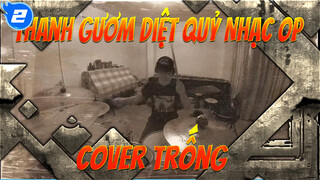 Thanh Gươm Diệt Quỷ Nhạc OP "Gurenge" Cover Trống Acoustic_2