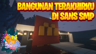 BANGUNAN TERAKHIRKU DI TERKUTUK - SANS SMP S4