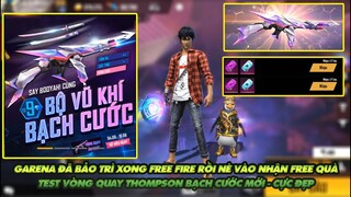 Free Fire| Garena đã bảo trì xong Free Fire  vào nhận quà Free và test vòng quay Thompson Bạch cước