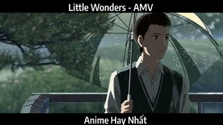 Little Wonders - AMV hay Nhất