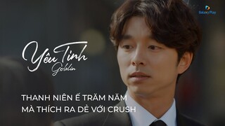 Goblin (Yêu Tinh)  | Ế trăm năm nhưng hay ra dẻ với crush | Gong Yoo, Lee Dong Wook..