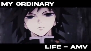 MY ORDINARY LIFE AMV