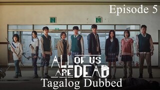 All Of Us Are Dead Tagalog Dubbed Episode 5