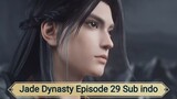 Jade Dynasty Episode 29 Sub indo