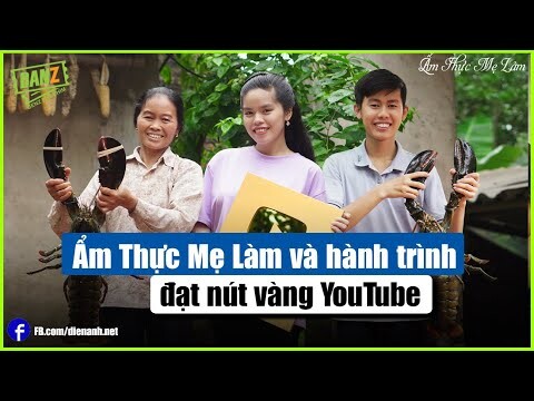 Ẩm Thực Mẹ Làm và hành trình đạt nút vàng YouTube | Bản Tin DANZ