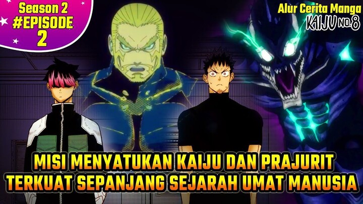 MISI GILA BIKIN KAIJU & MANUSIA KERJASAMA JADI 1 TIM ! Alur Cerita Kaiju No. 8 SEASON 2 EPISODE 2