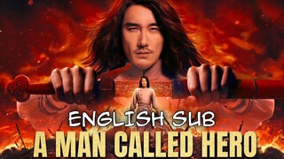 A Man Called Hero (2022) {AKA: 中華英雄之風雲再起 , The Rise of Chinese Heroes} [ C-Movie w/ English Sub]
