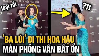 BA LÙI NGUYÊN THẢO “LỘNG HÀNH” TRONG CUỘC THI HOA HẬU VÀ CÁI KẾT 1 ĐIỂM THANH LỊCH 10 ĐIỂM HÀI HƯỚC