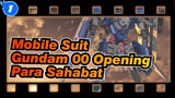 Mobile Suit Gundam 00 Opening "Para Sahabat" MV_1