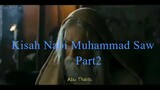 Kisah nabi muhammad SAW lengkap SUB INDO episode 02