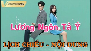 Lương Ngôn Tả Ý 《良言写意》[LỊCH CHIẾU - NỘI DUNG]