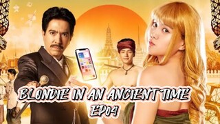 [ENGSUB] BLONDIE IN AN ANCIENT TIME  EP04