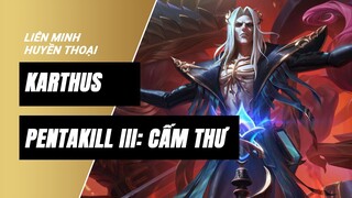 Karthus Pentakill III: Cấm Thư | Liên Minh Huyền Thoại 11.18