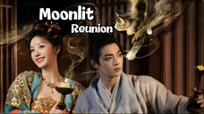 EP 1-3 • Moonlit-Reunion (Thai-Sub)
