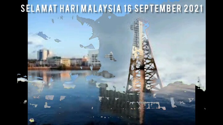 HAPPY MALAYSIA DAY 16 SEPTEMBER 2021 | SELAMAT MENYAMBUT HARI MALAYSIA 16 SEPTEMBER 2021