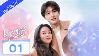 Everyone Loves Me Episode 1 Hindi Dubbed | Chinese Drama Hindi Dubbed