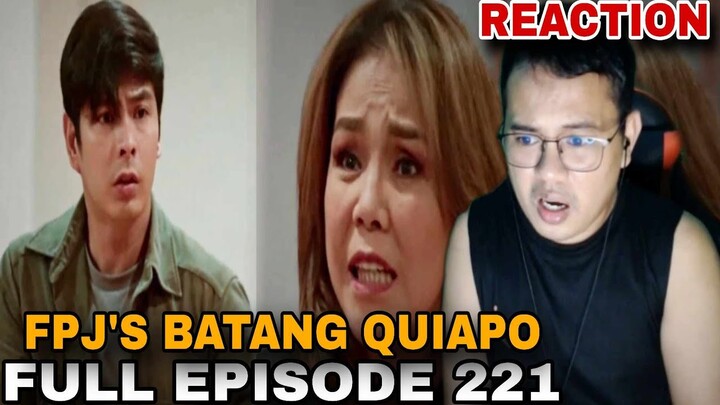 REACTION VIDEO | FPJ's Batang Quiapo Full Episode 221 (December 20, 2023)