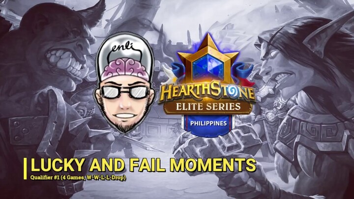 Lucky and Fail Moments in Hearthstone Elite Series Philippines - Qualifier 1