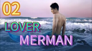 LOVER MERMAN EP 2 (ENGSUB)