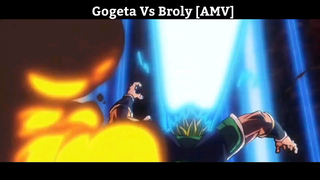 Gogeta Vs Broly [AMV] Hay Nhất