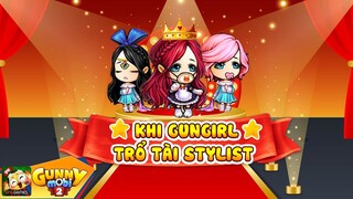 [GUNNY MOBI] - KHI GUNGIRL TRỔ TÀI LÀM STYLIST