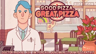 Doctor Michael Keh Panik Peringkat Restoran Kita Meningkat Pesat! |Good Pizza, Great Pizza Part 22