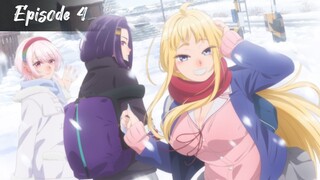 Hokkaido Gals are Super Adorable! - Episode 4 Eng Sub