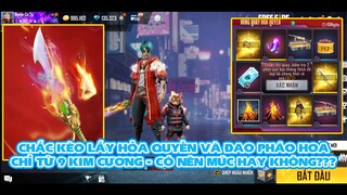 FREE FIRE | Lấy Hỏa quyền quay lại và đao pháo hoa từ 9 kim cương chắc kèo có thật không ? - Test!!!