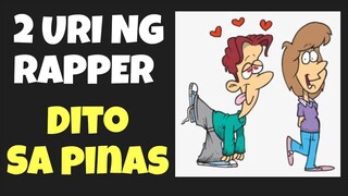 2 Klase ng Rapper (alin ka dito?)