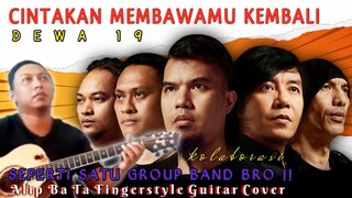 SEPERTI SATU GROUP BAND !!! Cintakan Membawamu Kembali - DEWA 19 | Alip Ba Ta (Acoustic Cover)